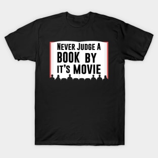 Never Judge A Book By It's Movie T-Shirt